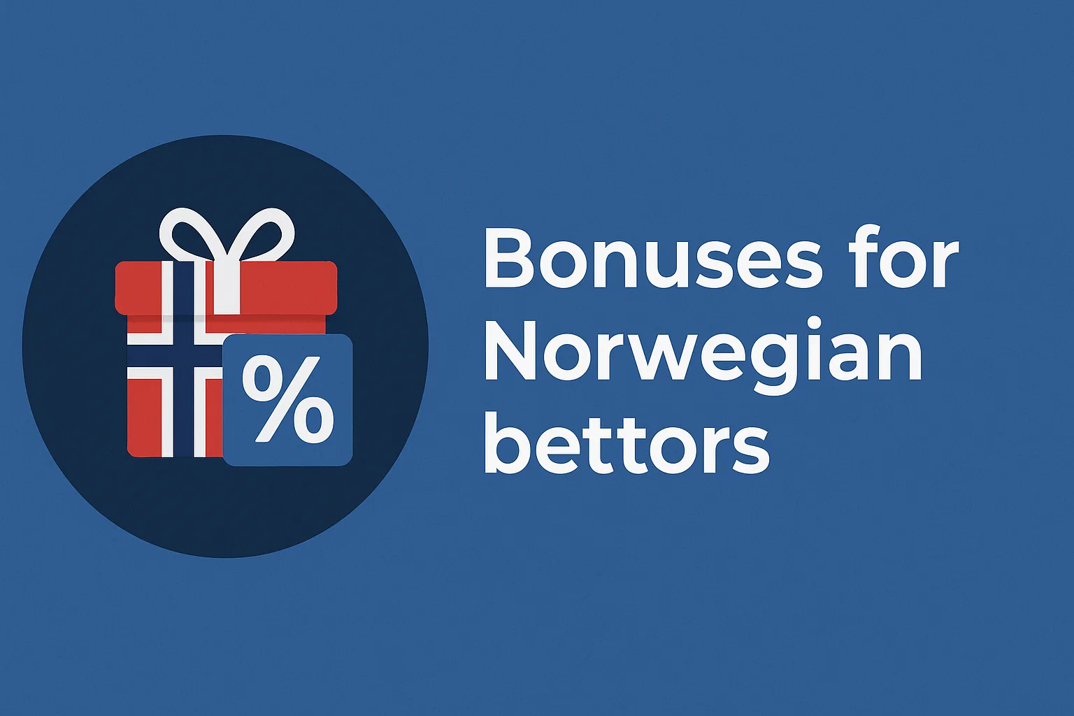 Bonuses for Norwegian bettors